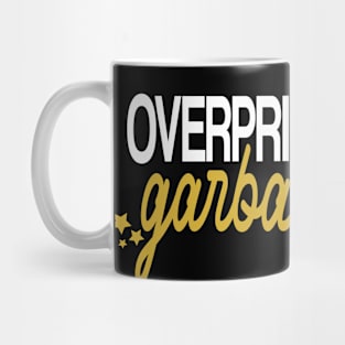 Over Priced Garbage Mug